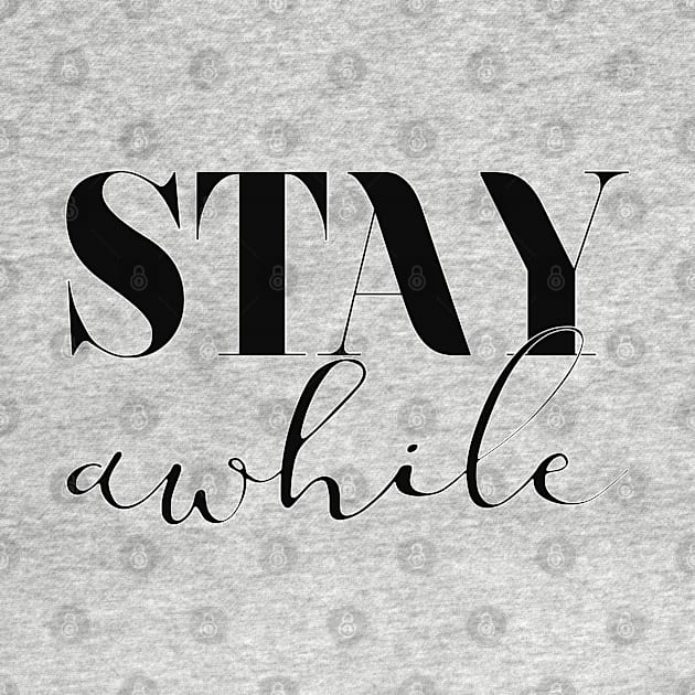Stay Awhile by LanaBanana